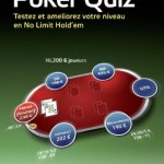 Poker Quiz: Testez Et Ameliorez Votre Niveau En No-Limit Hold'em