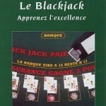 Le Blackjack : Apprenez l'excellence